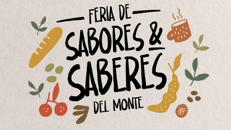 Feria de Saberes y Sabores del Monte