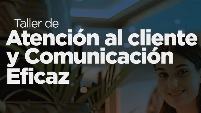 Taller de atención al cliente
