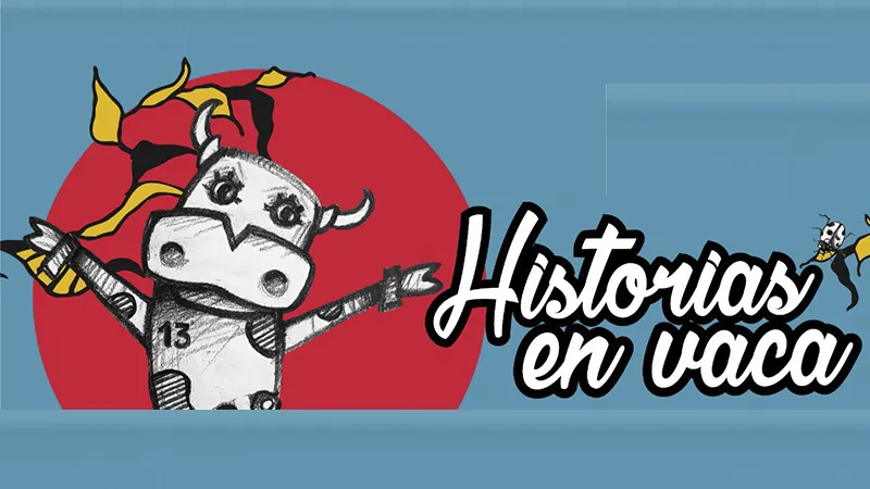 Historias en Vaca 2