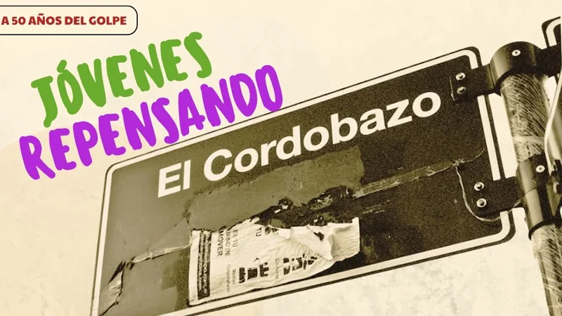Jóvenes repensando el Cordobazo