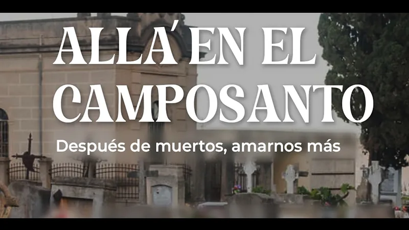 Allá en el Camposanto